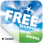 Free Shipping On All Shades
